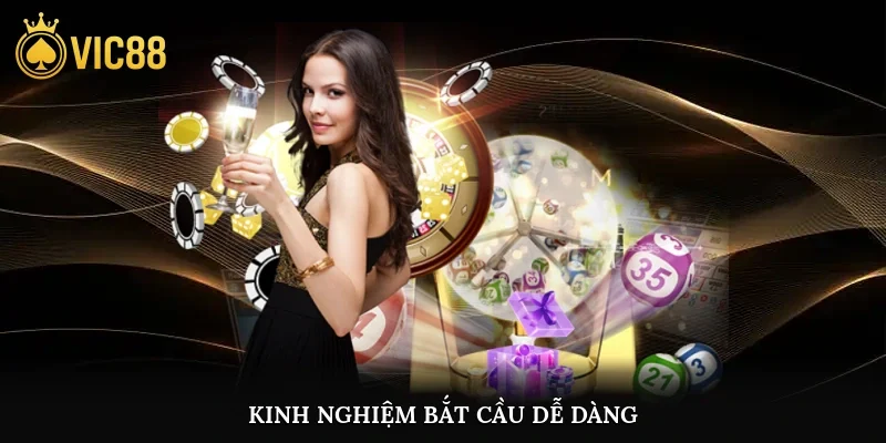 Kinh nghiệm bắt cầu dễ dàng