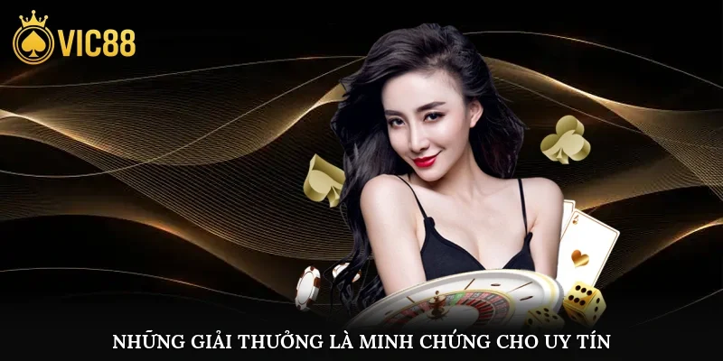Những giải thưởng và sự công nhận là minh chứng cho uy tín và chất lượng